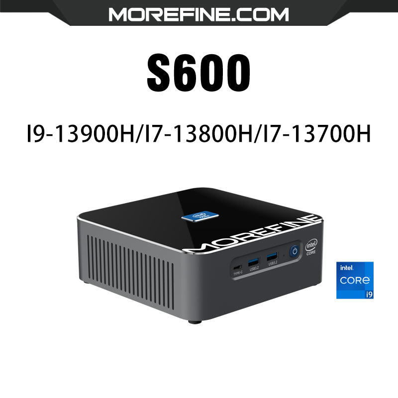 Morefine S600 Mini PC Intel CoreI i9-13900H/i7-13800H/i7-13700H