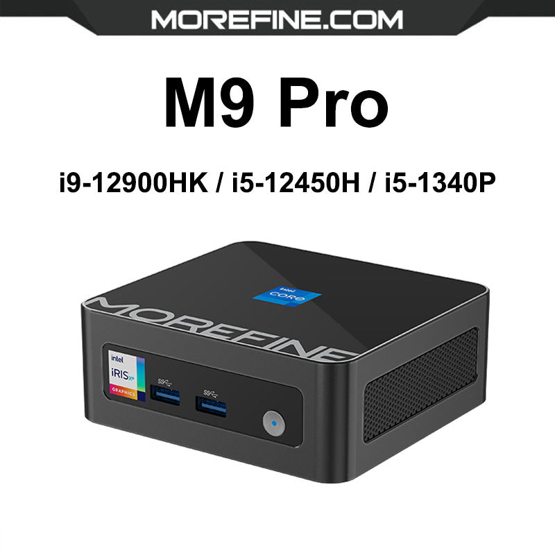 MOREFINE M9 PRO Mini PC i9-12900HK/i5-12450H/i5-1340P